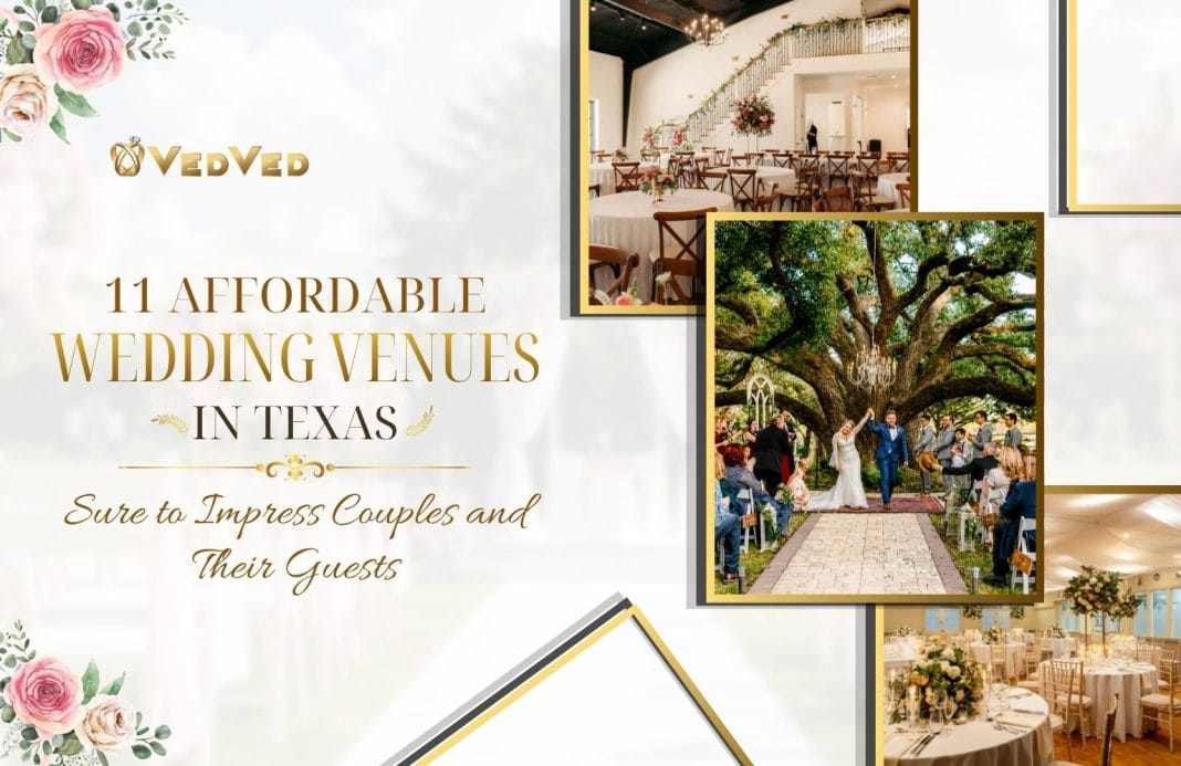 11 Affordable Wedding Venues in Texas Sure to Impress Couples and Their Guests